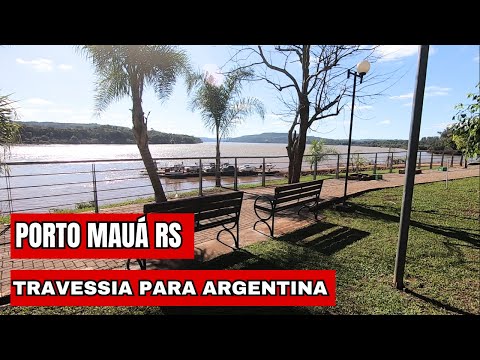 Porto Mauá - Travessia de Balsa para Argentina