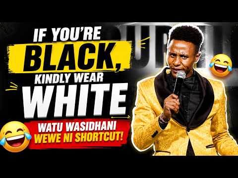 If you’re Black, kindly wear white—watu wasidhani wewe ni shortcut! | MITCH