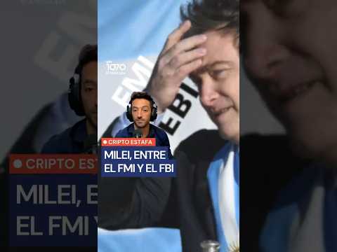 ENTRE EL FMI Y EL FBI | A Milei se le está complicando... 💥