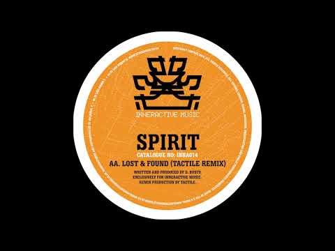 Spirit - Lost & Found (Tactile Remix)