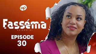 FASSÉMA - Saison 1 - Episode 30 **VOSTFR**