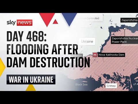 Ukraine War Day 468: Major dam attack