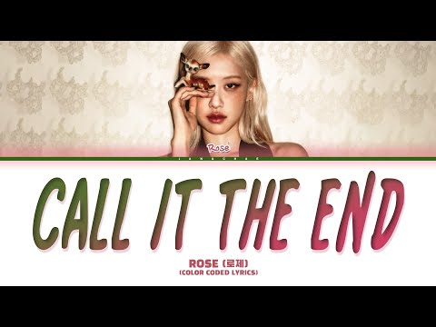 ROSÉ (로제) 'call it the end' Lyrics (Color Coded Lyrics)