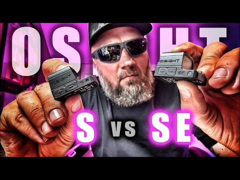 NEW Osight SE vs.  Osight S