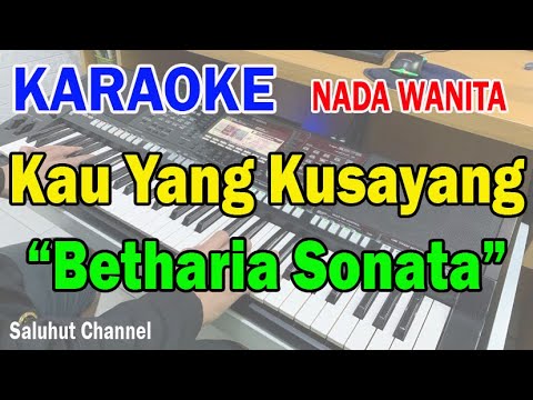 KAU YANG KUSAYANG ll KARAOKE NOSTALGIA ll BETHARIA SONATA ll RINTO HARAHAP ll NADA WANITA B=DO