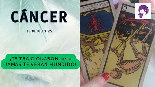 CÁNCER...TE VOLVIERON A FALLAR...PERO NO SERÁ UN FRENO!! HORÓSCOPO AMOR 15-30 JULIO ´25