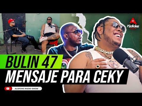 BULIN 47: EL FIN DEL DUO PERFECTO (MENSAJE CONTUNDENTE PARA CEKY VICINY)