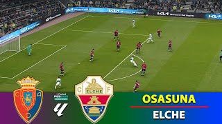 ⏱️Minutos Finales- Osasuna vs Elche Spanish LaLiga 2025/26 eFootball Pes 21 Reflejos