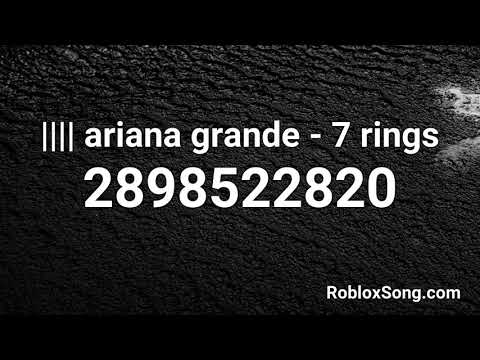Seven Rings Id Code 07 2021 - ariana grande roblox picture id