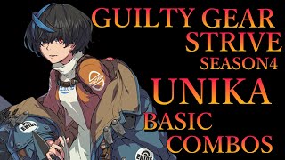【Season4】ギルティギア ストライヴ ユニカ 基本 コンボ【GUILTY GEAR STRIVE UNIKA BASIC COMBOS