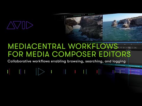 Avid MediaCentral Workflows for Media Composer Editors