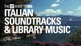 Italian Film Soundtracks and Library Music Mix【THE NTS GUIDE TO… 】