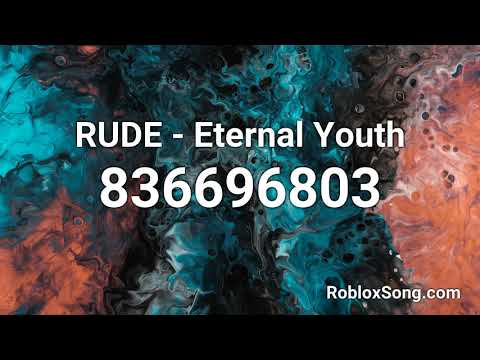 Eternal Youth Roblox Code 07 2021 - rude roblox music video