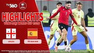 HIGHLIGHTS GRUZIA VS TÂY BAN NHA: CHẠM BÓNG LÀ NGUY HIỂM, BÒ TÓT TẠO CƠN MƯA BÀN THẮNG | VLWC 2026