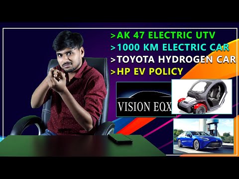 1000 km Electric Car, Ak 47 Electric UTV, Toyota Hydrogen Car, Xiaomi: EV News 155