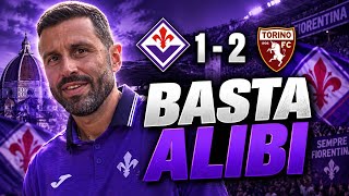 BASTA ALIBI | Fiorentina - Torino 1-2
