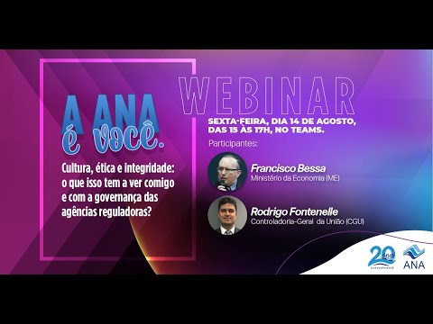 WEBINARS ANA - Cultura, ética e integridade: o papel da governança das agências reguladoras.