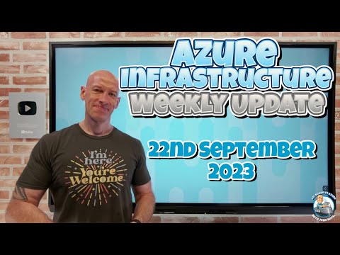 Azure Infrastructure Update - 22nd September 2023