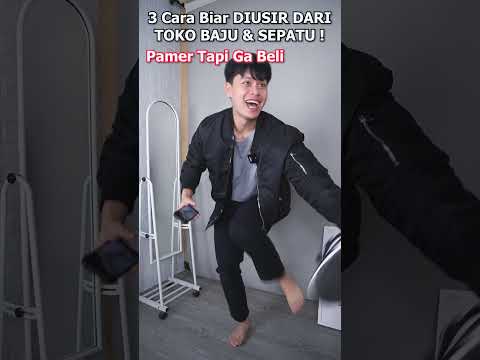 3 Cara Biar DIUSIR DARI TOKO BAJU & SEPATU !