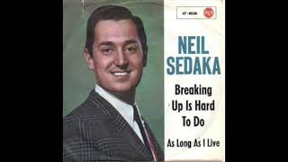 NEIL SEDAKA - "Breaking Up Is Hard To Do"