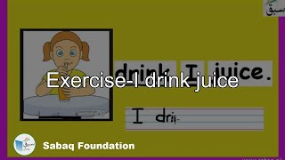 Exercise-I drink juice