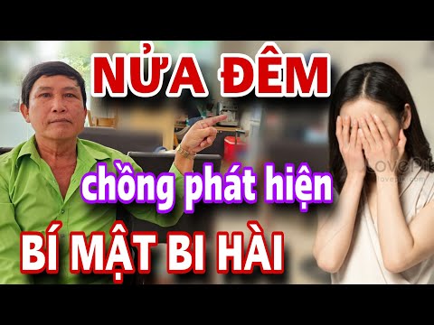 Nửa Đêm Chồng Phát Hiện Bí Mật Quá Bị Hài Cả Xóm Kéo Lại