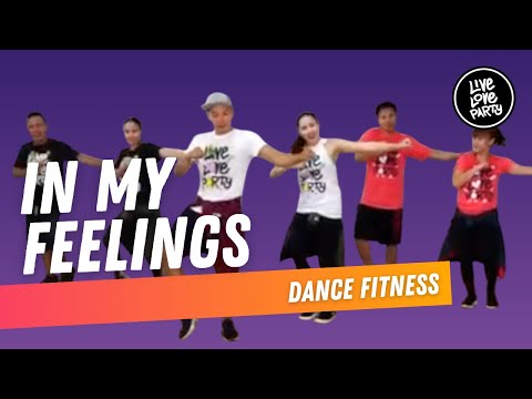 In My Feelings | Live Love Party | Dance Fitness