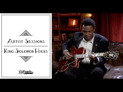 King Solomon Hicks x Excel 59 | Artist Sessions | D'Angelico Guitars