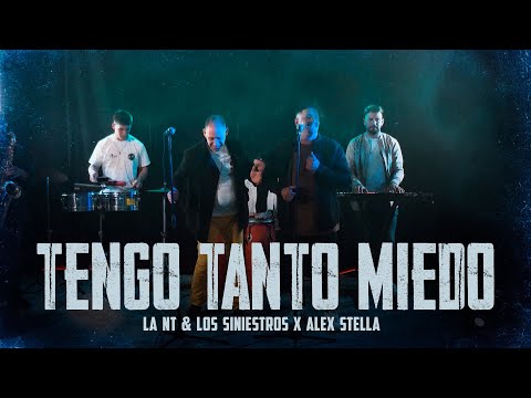 La NT & Los Siniestros, Alex Stella - Tengo Tanto Miedo (Video Oficial)