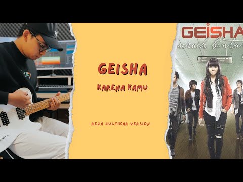 GEISHA - Karena Kamu || Reza Zulfikar Version