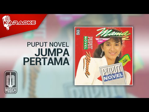 Puput Novel – Jumpa Pertama (Official Karaoke Video)