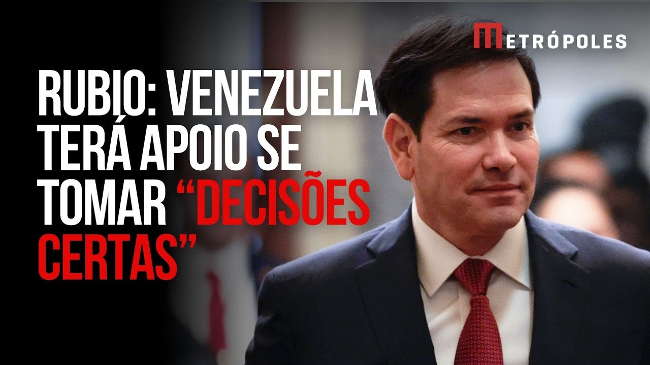 Rubio condiciona apoio dos EUA à Venezuela a decisões certas