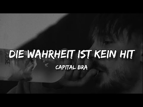 Capital Bra - Die Wahrheit ist kein Hit (Lyrics)