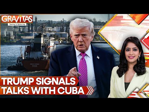 Trump’s Squeezes Cuba’s Oil Lifeline, Then Heads to Negotiating Table | GRAVITAS