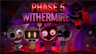 Phase 5 Withermire "There is no hope" mimo sprunki mix