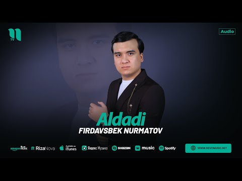 Firdavsbek Nurmatov - Aldadi (audio 2025)