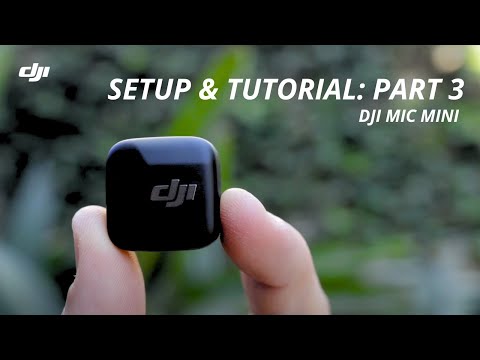 DJI Mic Mini | Full Setup Tutorial: Part 3