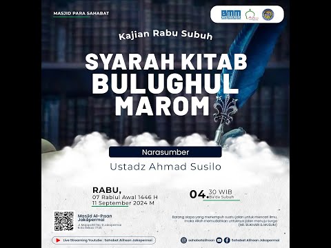 🔴 [LIVE] Kajian Subuh | Ustadz Ahmad Susilo | Sarah Kitab Bulughul Mahrom