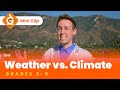 Exploring Weather and Climate Differences for Kids