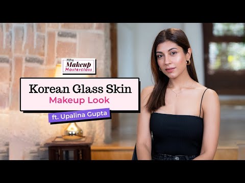 KOREAN GLASS SKIN MAKEUP LOOK ft. Upalina Gupta - POPxo Makeup Masterclass | PopxoBeauty