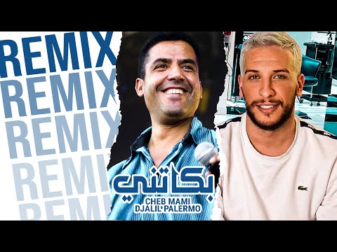 Cheb Mami ft Djalil Palermo - Bekatni (Remix Dj Slinix)