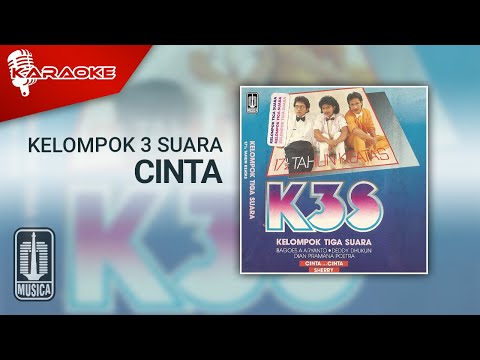 Kelompok 3 Suara – Cinta (Official Karaoke Video)