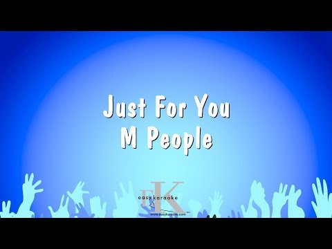 Just For You – M People (Karaoke Version)