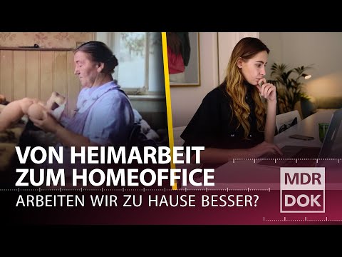 Von der Heimarbeit zum Homeoffice  | MDR DOK  | ARD History