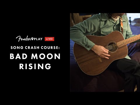 Song Crash Course: "Bad Moon Rising" by Creedence Clearwater Revival | Fender Play LIVE | Fender