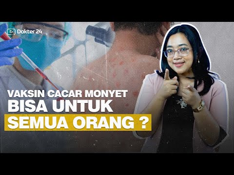 Dokter 24 - Vaksin Cacar Monyet Apa Syaratnya?