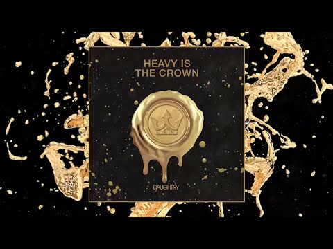Daughtry - Heavy Is The Crown (Official)