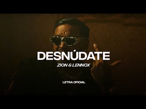 Zion & Lennox – Desnúdate (Lyric Video) | CantoYo