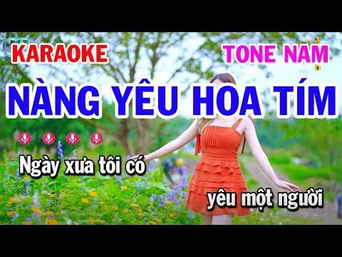 Nàng Yêu Hoa Tím Karaoke Tone Nam Nhạc Bolero Trữ Tình