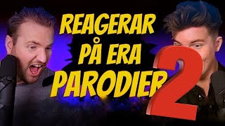 ”Bättre än våra PARODIER ju??”